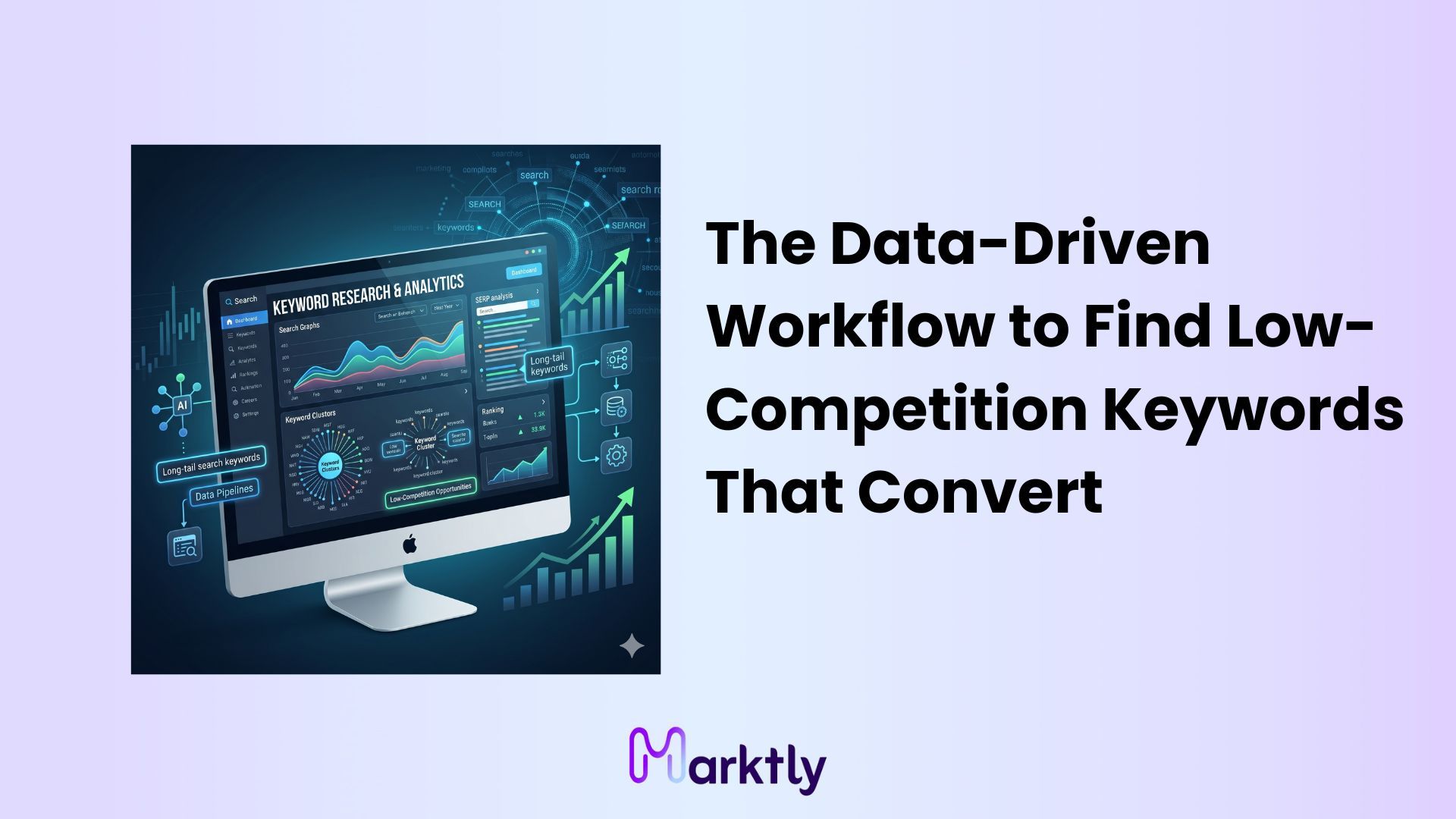 The Data-Driven Workflow to Find Low-Competition Keywords That Convert